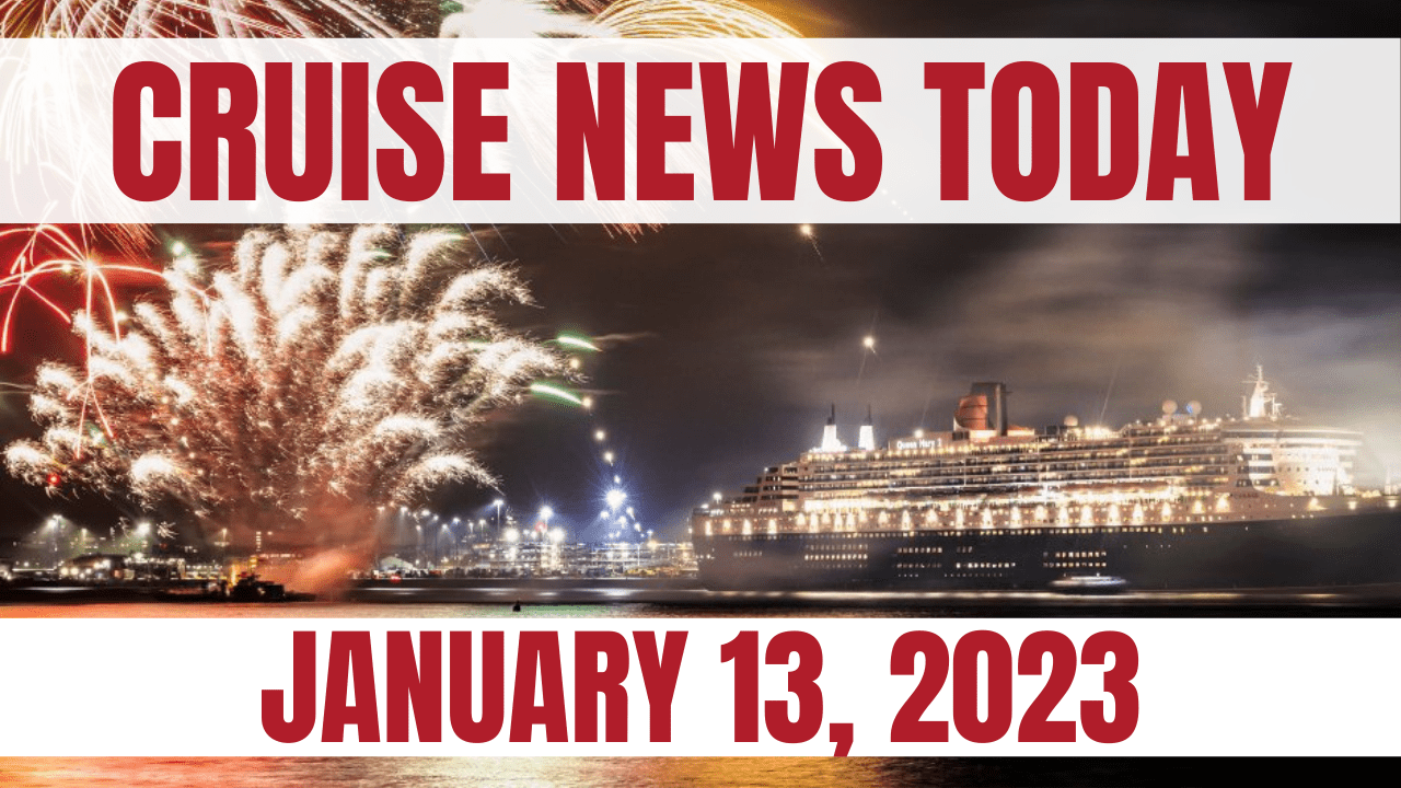 cruise-news-today-— january-13,-2023-[video]